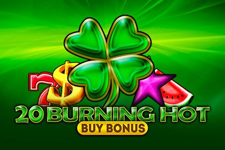 20 Burning Hot Buy Bonus